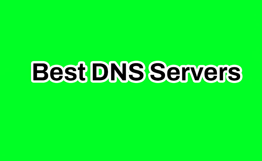 Best DNS Servers